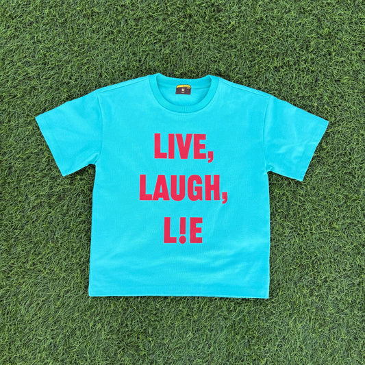 "Live Laugh Lie" Sea Green Tee